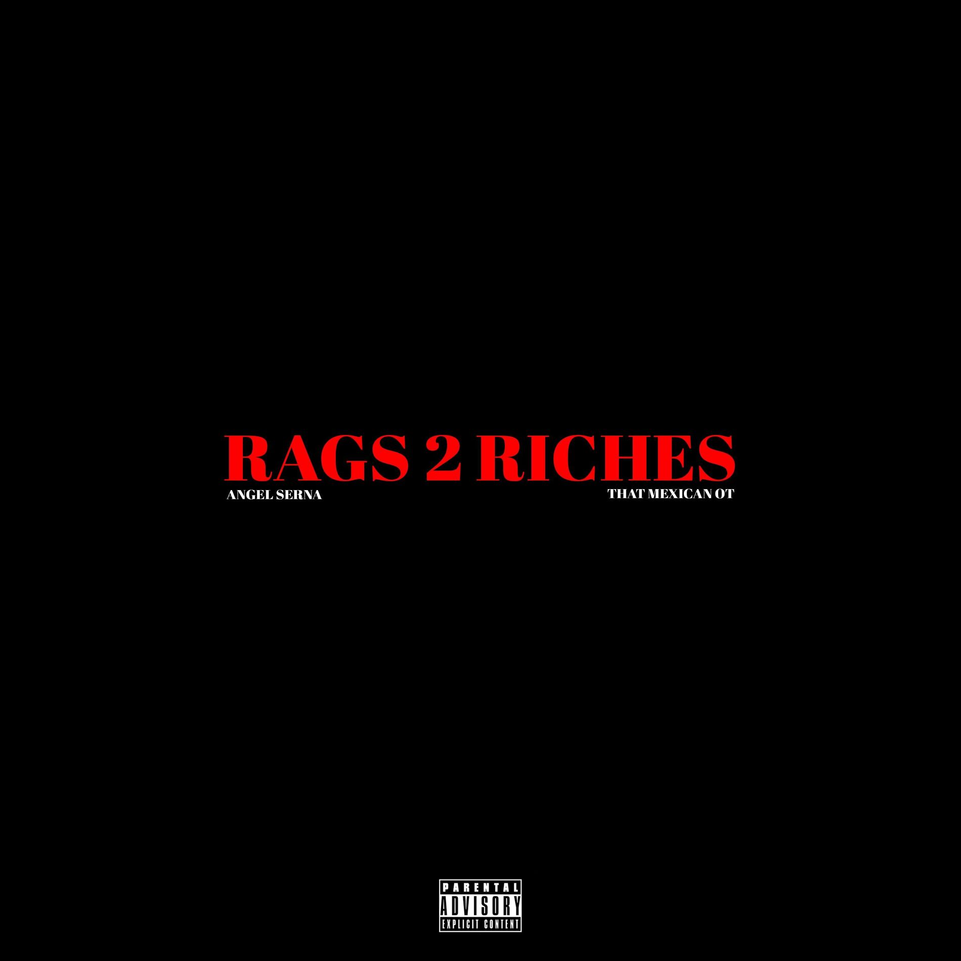 Album cover of Rags 2 Riches (feat. That Mexican OT) (feat. That Mexican OT)
