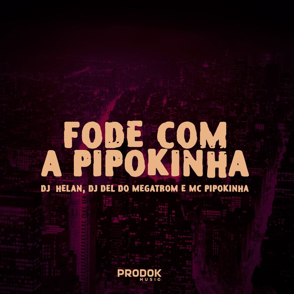 Picture of Fode Com a Pipokinha