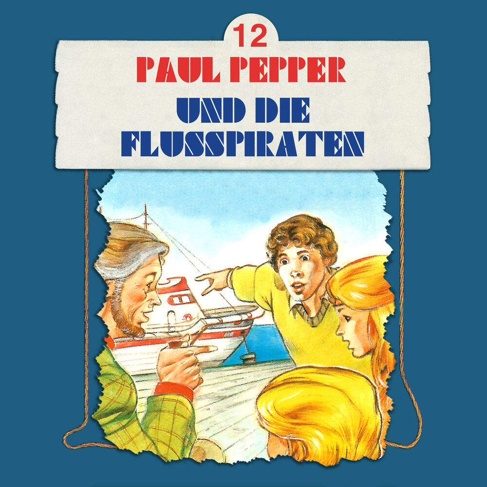 Picture of Folge 12: Paul Pepper und die Flusspiraten