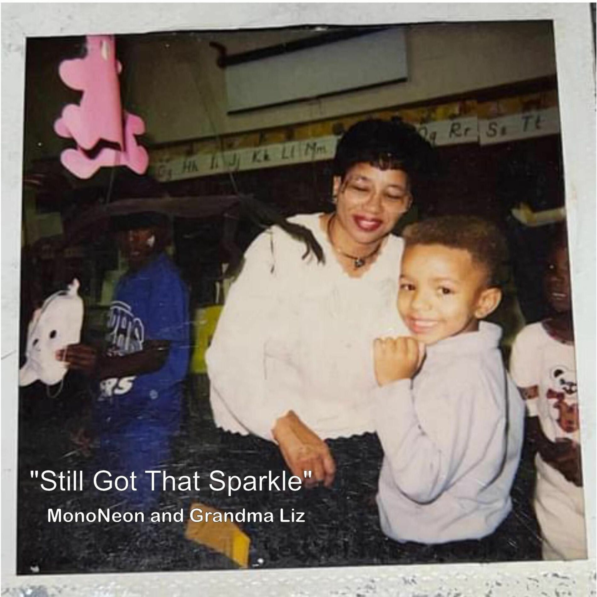 Album cover of Still Got That Sparkle (feat. Grandma Liz)