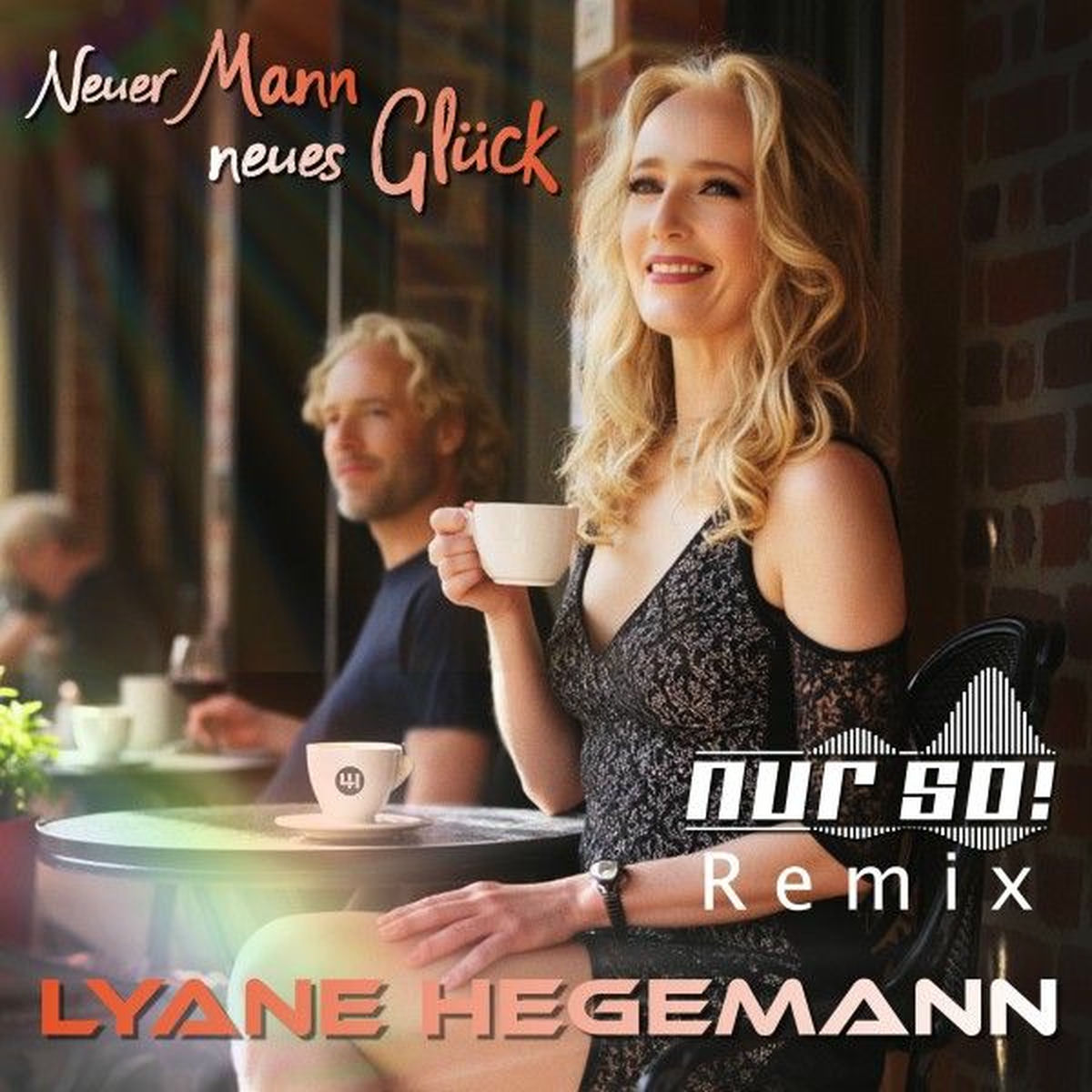 Album cover of Neuer Mann neues Glück (Nur So! Remix)