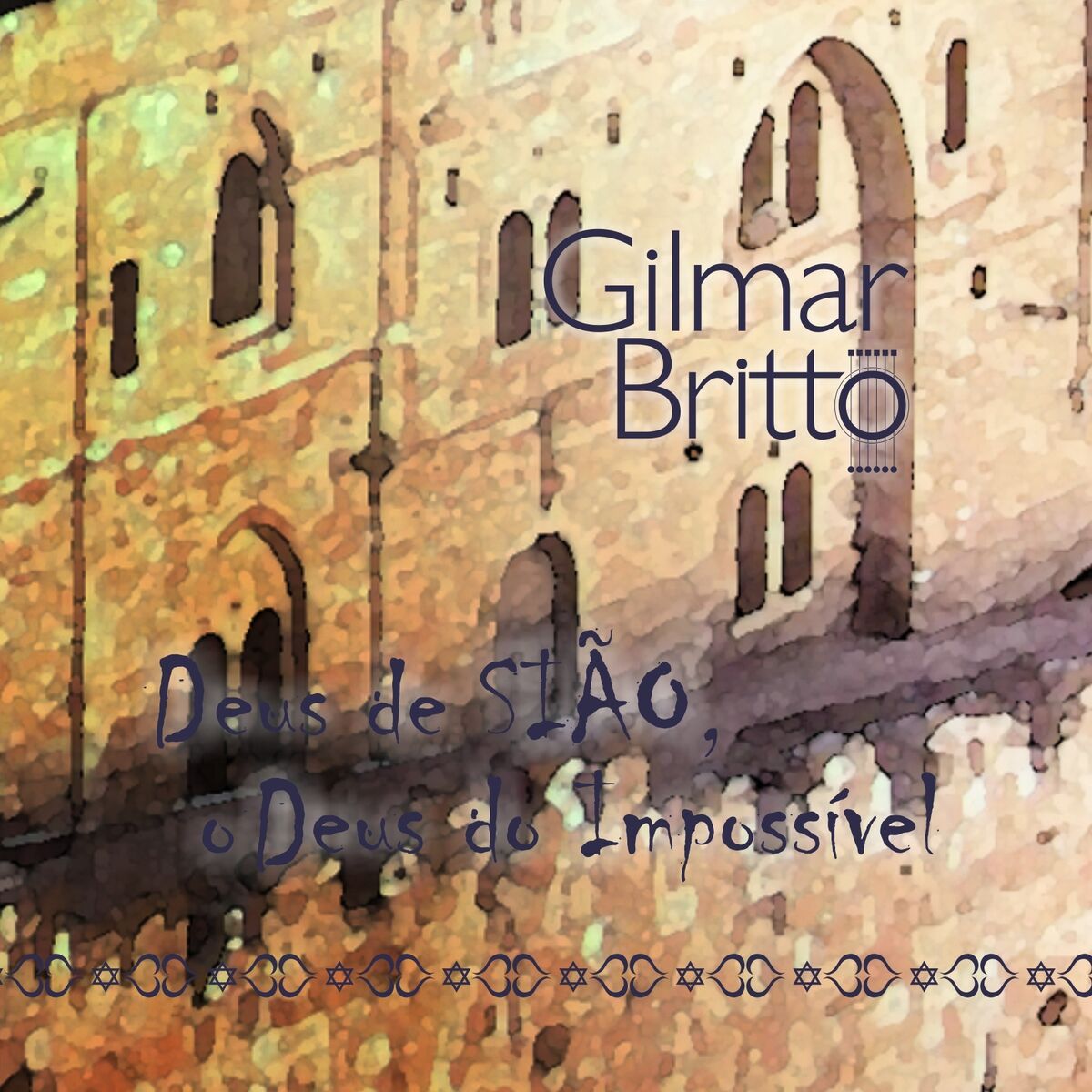 Album cover of Deus de Sião o Deus do Impossível