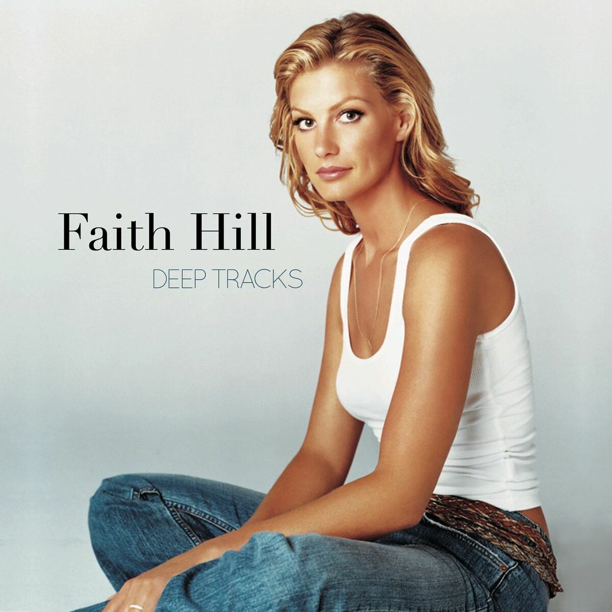 Faith Hill Deep Tracks lyrics and songs Deezer
