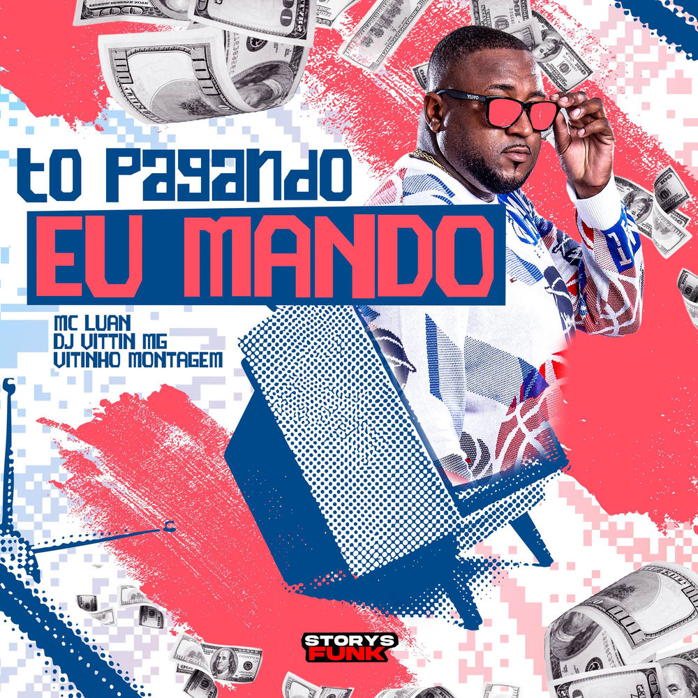 Tô Pagando Eu Mando