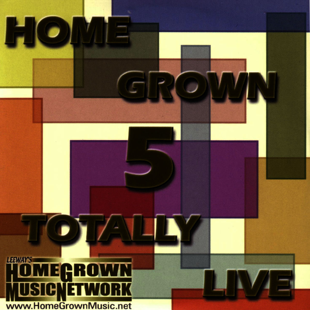Album cover of Home Grown 5: Totally Live