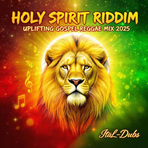 ItaL-Dubs - Holy Spirit Riddim: Uplifting Gospel Reggae Mix 2025 | Deezer