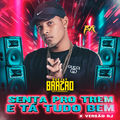 Senta pro Trem e T&aacute; Tudo Bem X Vers&atilde;o Rj
