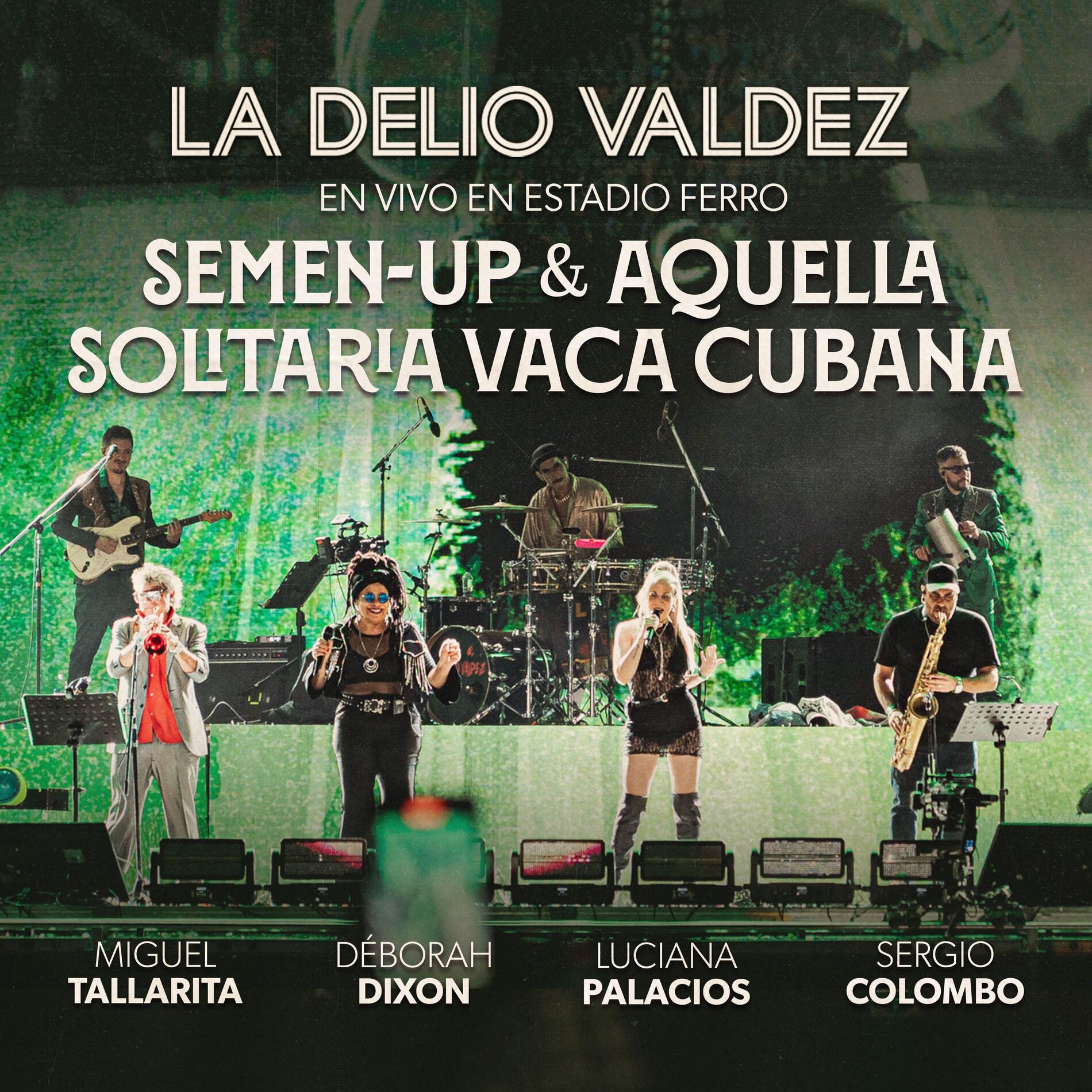 Album cover of Semen-up & Aquella Solitaria Vaca Cubana (En Vivo en Estadio Ferro)