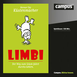 Limbi (Der Weg zum Glück führt durchs Gehirn)