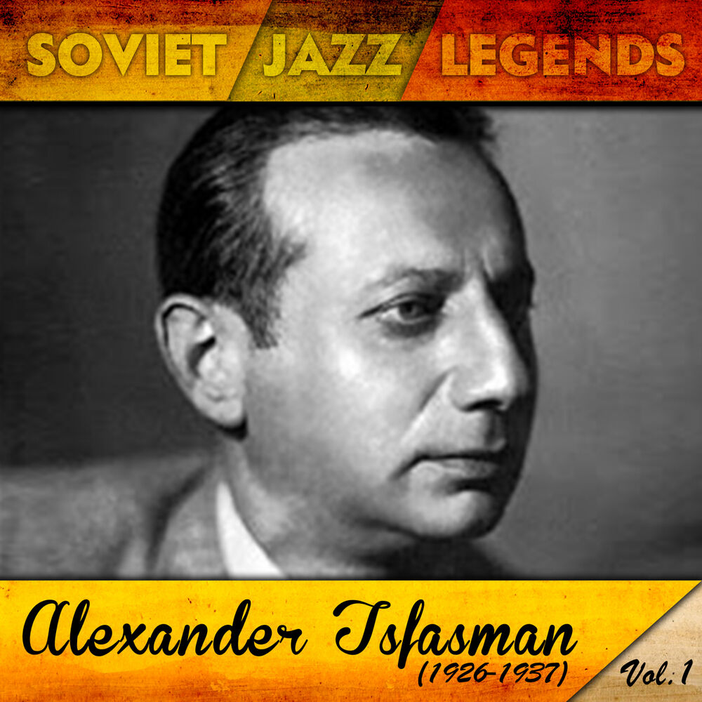 Picture of Soviet Jazz Legends, Alexander Tsfasman Vol.1