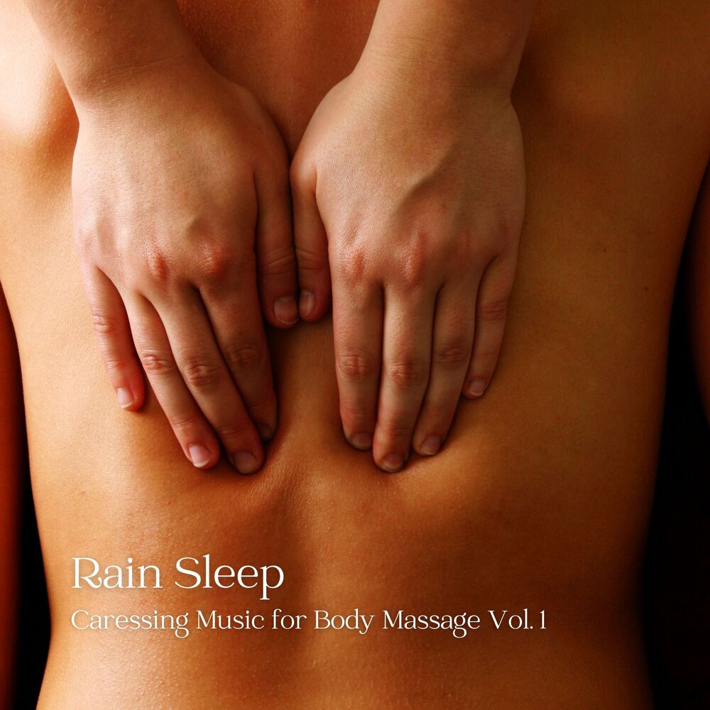 Picture of Rain Sleep: Caressing Music for Body Massage Vol. 1