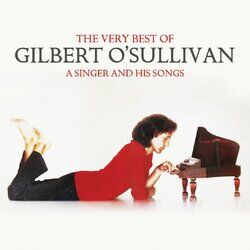 Cover of The Very Best of Gilbert O'Sullivan - A Singer and His Songs