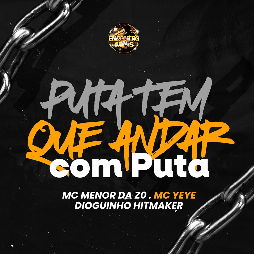 Picture of Puta Tem Que Andar Com Puta
