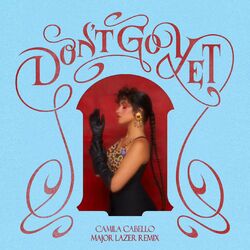 Cover of Don't Go Yet (Major Lazer Remix)