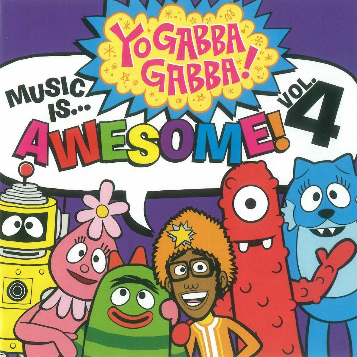 Album cover of Yo Gabba Gabba! Music Is Awesome! Vol. 4