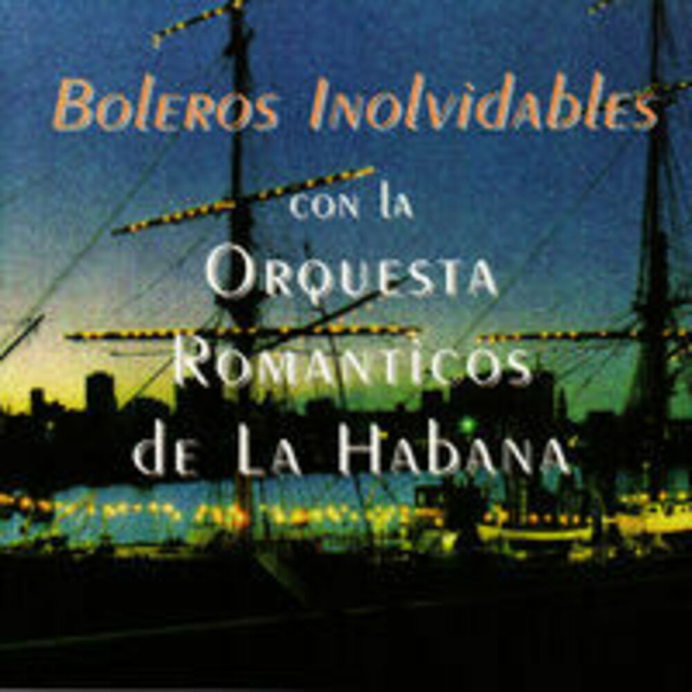 Picture of Boleros Inolvidables con la Orquesta Romanticos de la Habana
