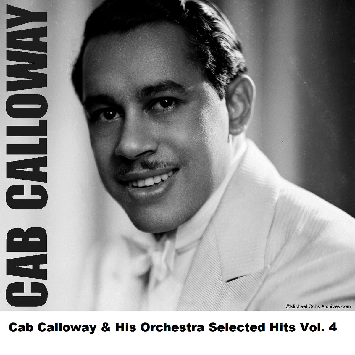 Album cover of Cab Calloway & His Orchestra Selected Hits Vol. 4