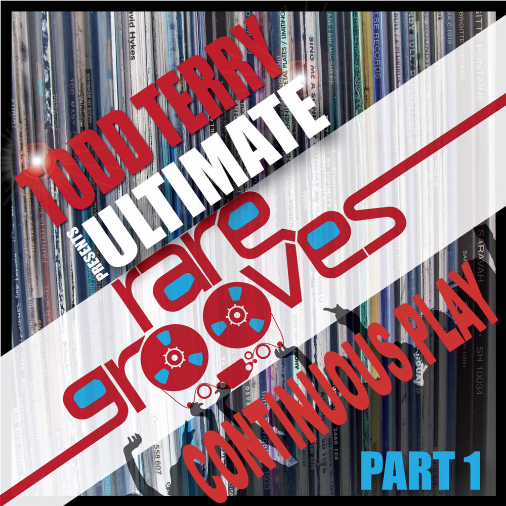 Picture of Todd Terry's "Ultimate Rare Grooves" (Continuous Play DJ Mix) Part 1