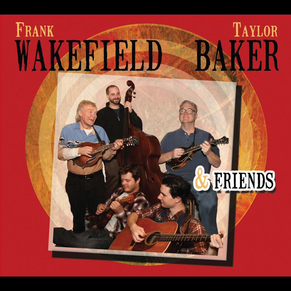 Picture of Frank Wakefield, Taylor Baker & Friends
