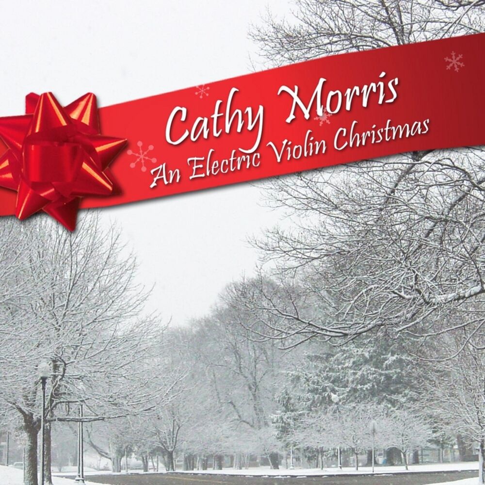 Picture of Cathy Morris: An Electric Violin Christmas