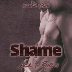 Cover of Shame - Ace & Ryan - Troubled Feelings, Band 2 (ungekürzt)