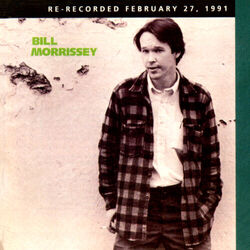 Cover of Bill Morrissey (Re-Recorded)
