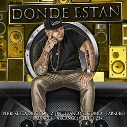 Cover of Donde Estan (feat. Big Boy, Zion, Franco El Gorila, Farruko, Jalvarez, Arcangel & Luig21+)