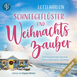 Schneegeflüster und Weihnachtszauber - Ein Cornwall-Liebesroman-Reihe, Band 1 (Ungekürzt)