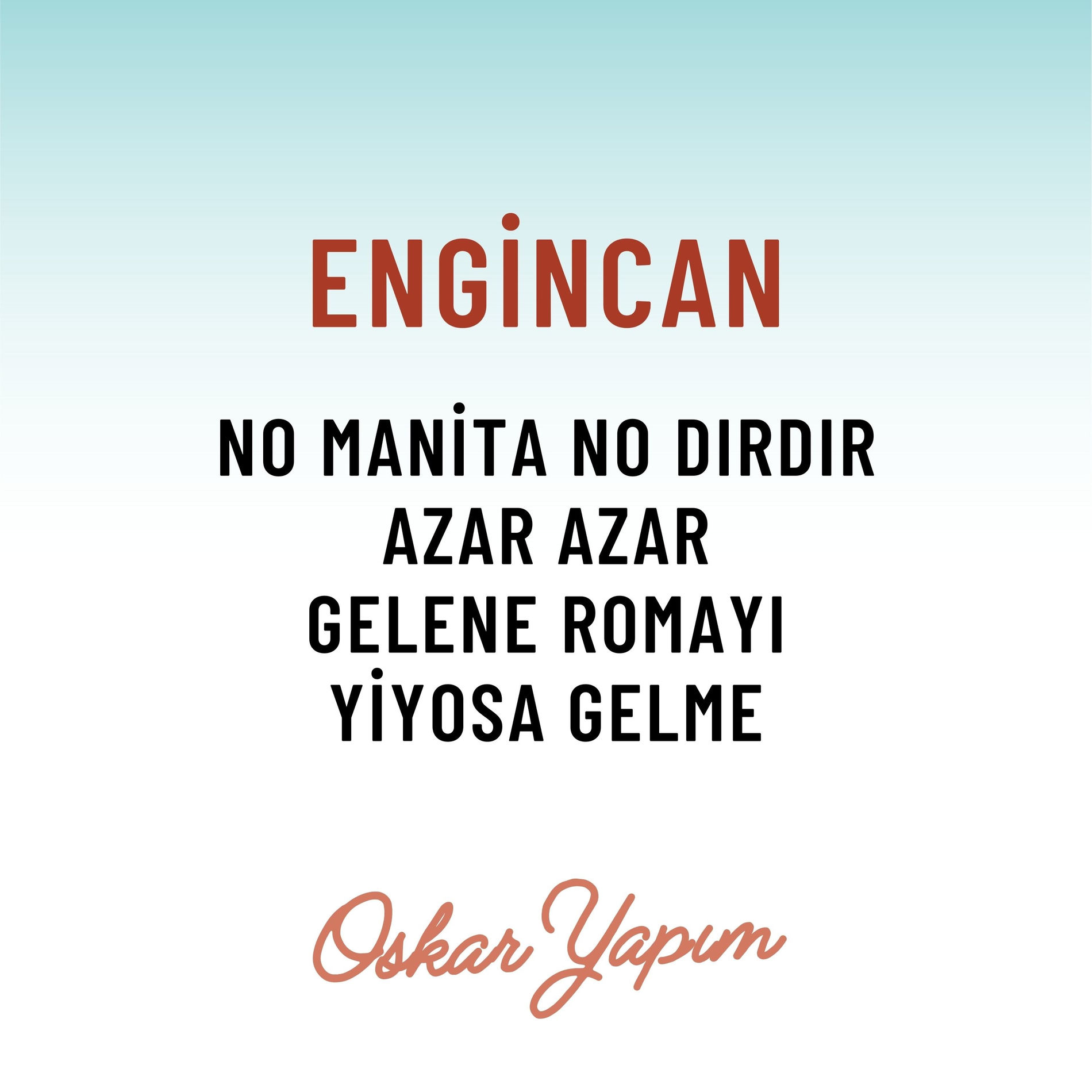 Album cover of No Manita No Dırdır / Azar Azar / Gelene Romayı / Yiyosa Gelme