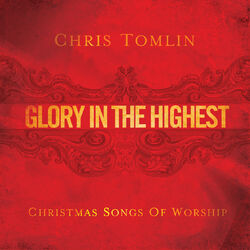 Cover of Glory In The Highest: Christmas Songs Of Worship