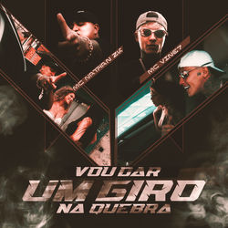 Cover of Vou Dar um Giro na Quebra by undefined