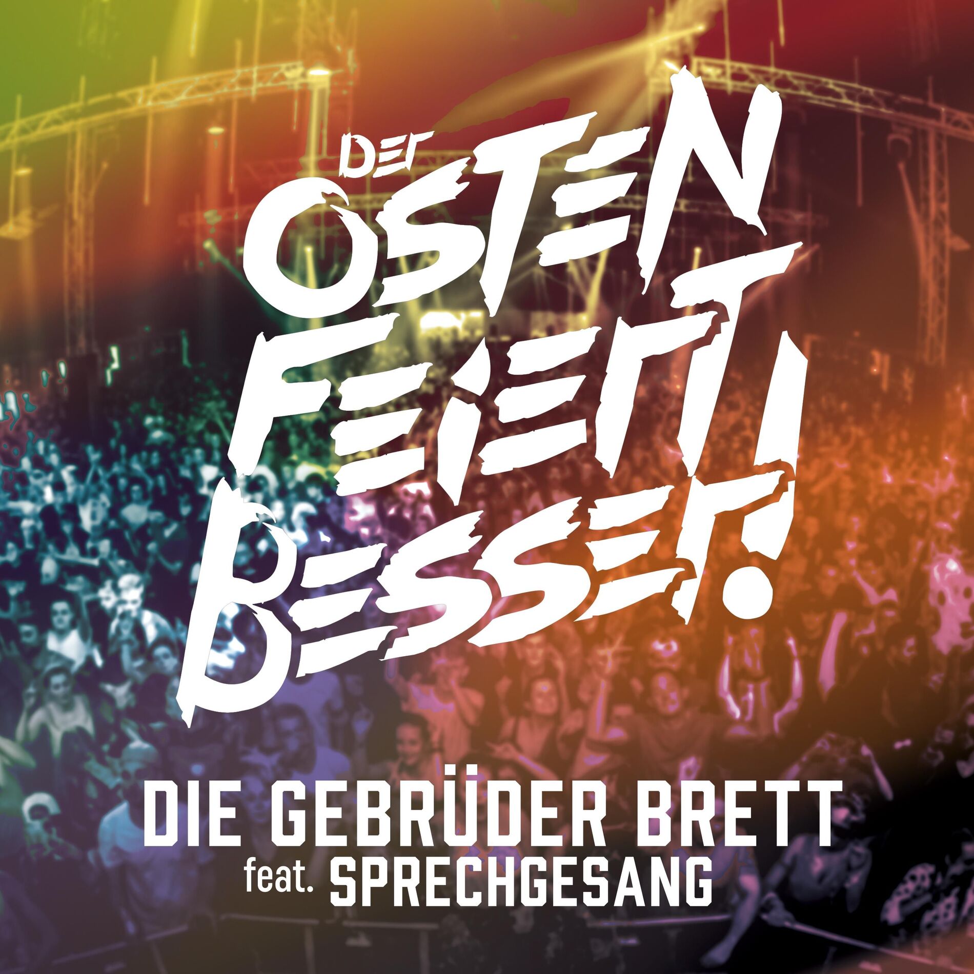 Album cover of Der Osten feiert besser (feat. Sprechgesang)
