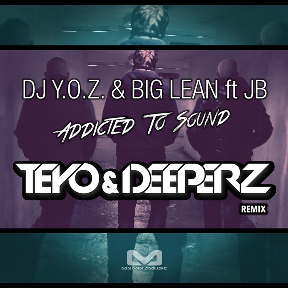 Picture of Addicted To Sound (Teyo & Deeperz Remix)