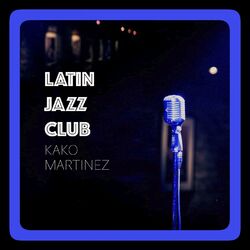 Cover of Latin Jazz Club