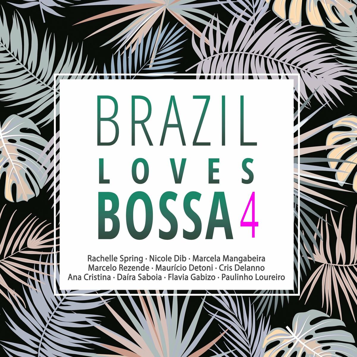 Album cover of Brazil Loves Bossa, Vol. 4