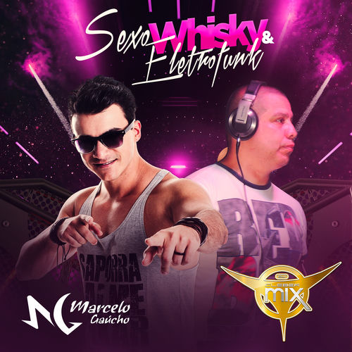 Sexo Whisky e Eletrofunk - DJ Cleber Mix | Deezer