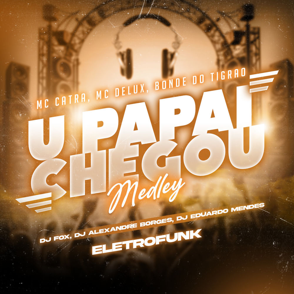 U Papai Chegou