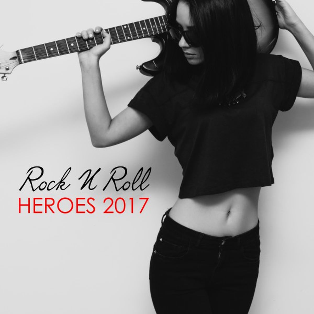 Album cover of Rock 'n' Roll Heroes 2017