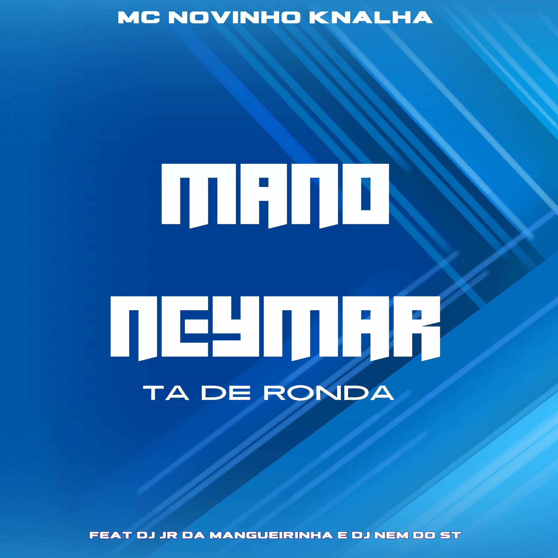 Album cover of Mano Neymar Ta de Ronda