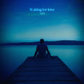 Waiting for love