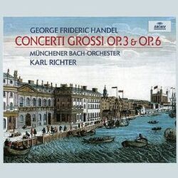 Cover of Handel: Concerti Grossi opp. 3 & 6