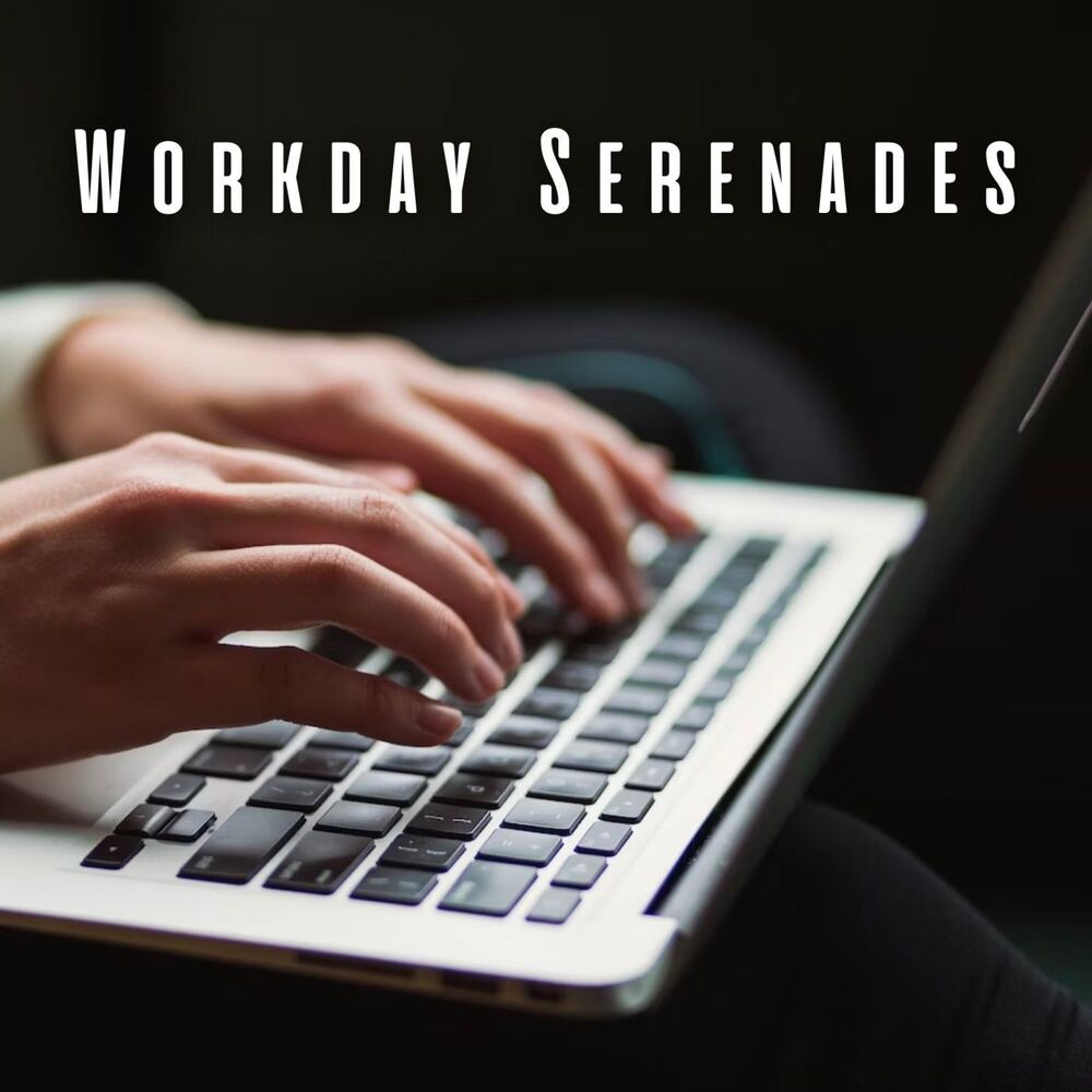 Picture of Workday Serenades: Piano Melodies for Efficiency