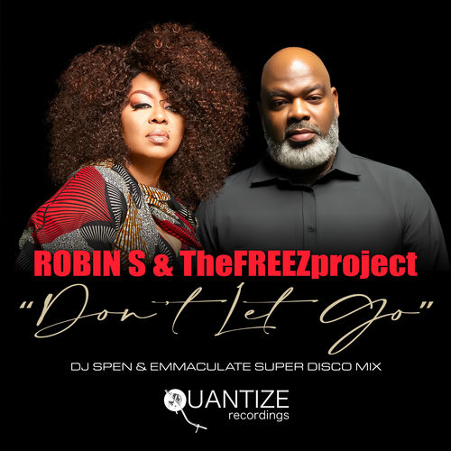  Robin S x TheFREEZproject - Dont Let Go (DJ Spen And Emmaculate Super Disco Mix) (2025) 