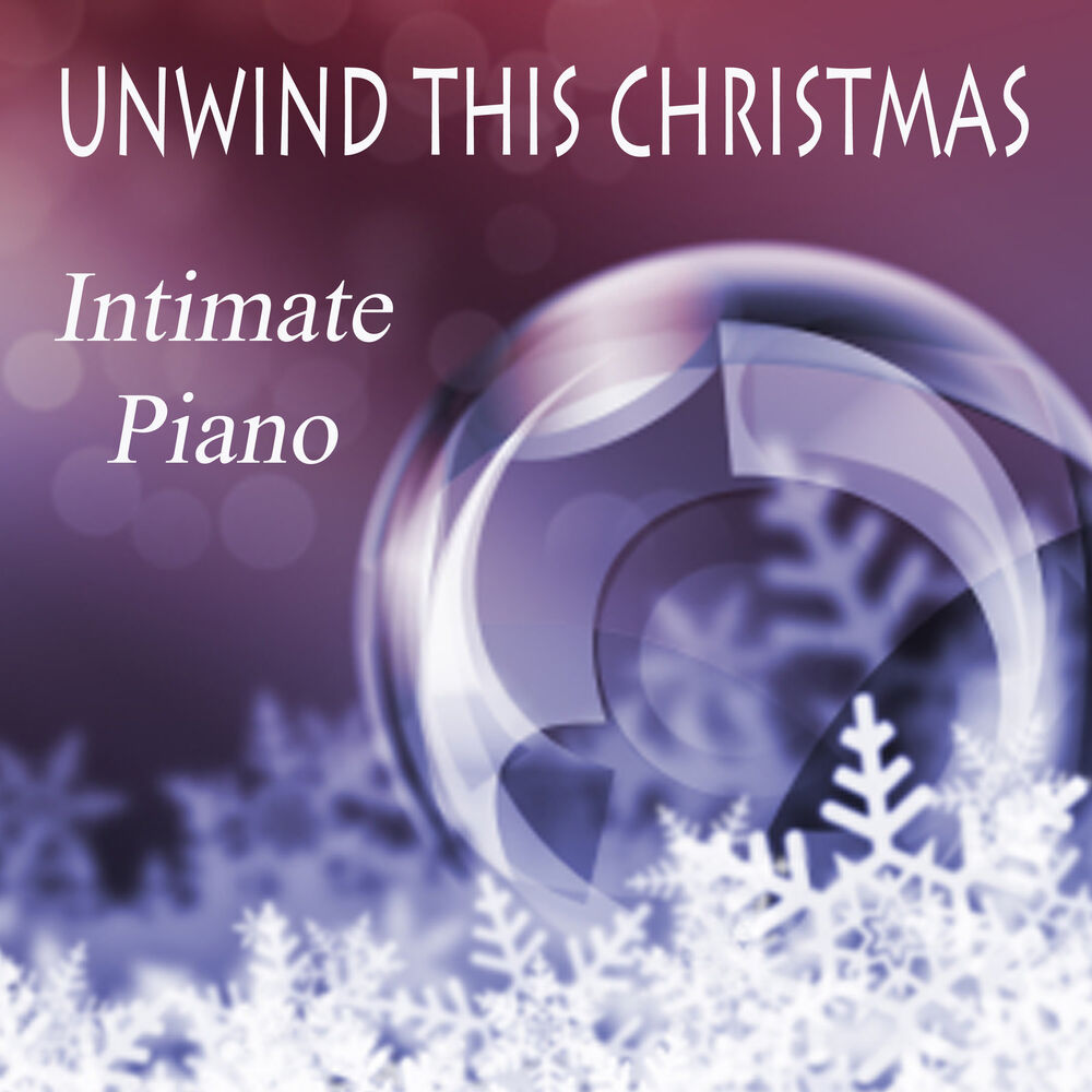 Picture of Unwind This Christmas - Intimate Piano
