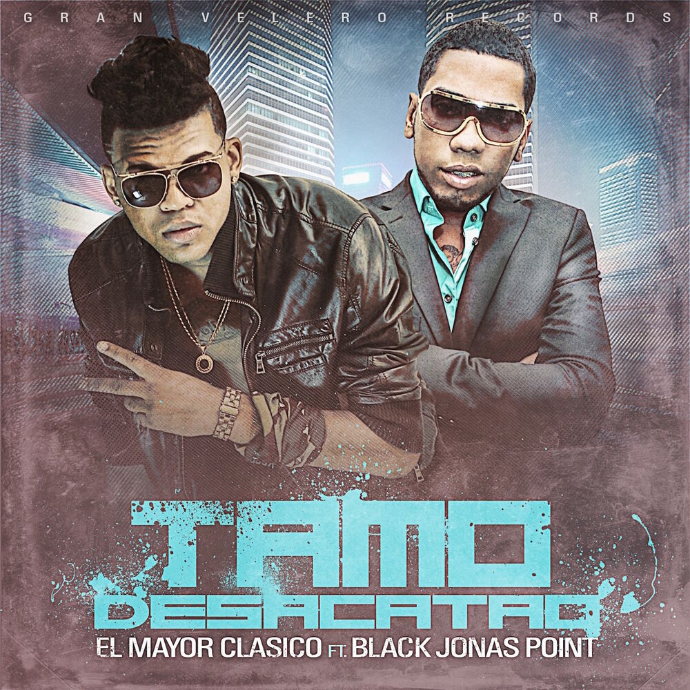 Picture of Tamo Desacatao (feat. Black Jonas Point)