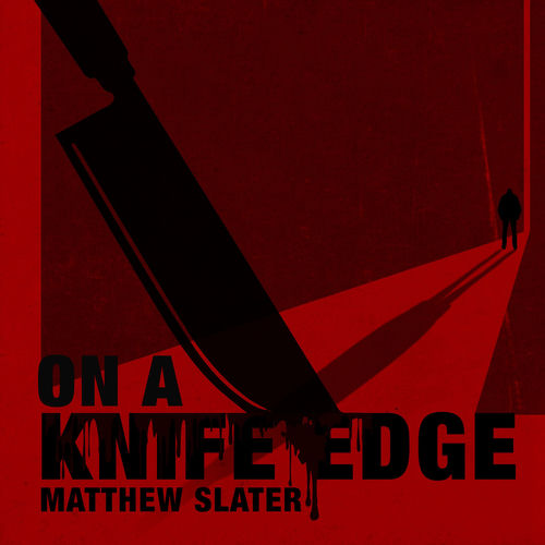 On A Knife Edge