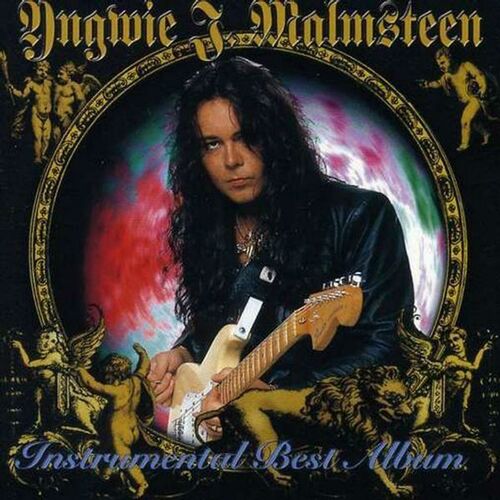 Yngwie Malmsteen - Instrumental Best Album | Deezer