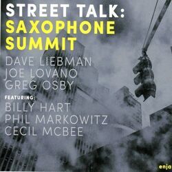 Cover of Street Talk: Saxophone Summit