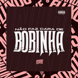 Cover of Não faz cara de bobinha by undefined