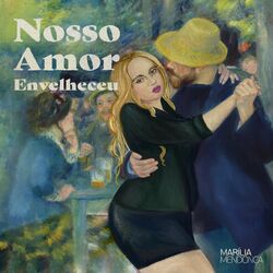 Cover of Nosso Amor Envelheceu